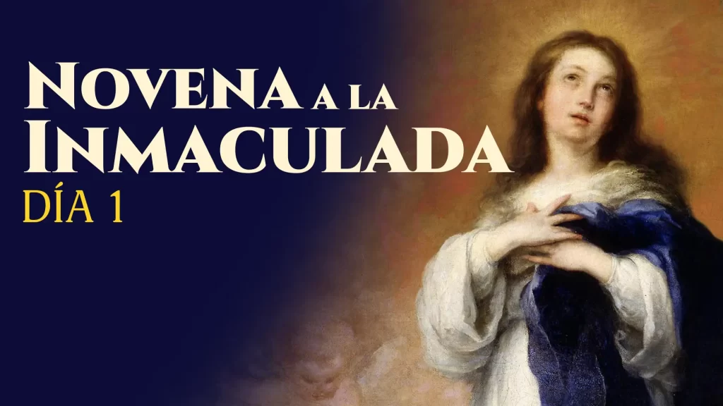 La Gran Novena a la Virgen Inmaculada | Día 1