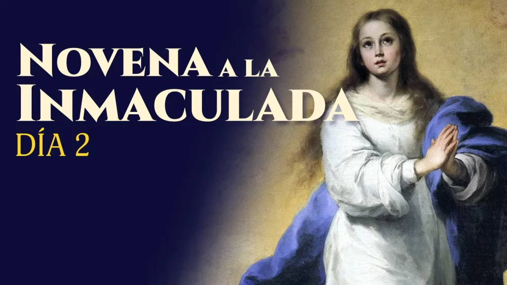 La Gran Novena a la Virgen Inmaculada | Día 2
