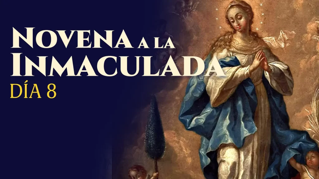 La Gran Novena a la Virgen Inmaculada | Día 8