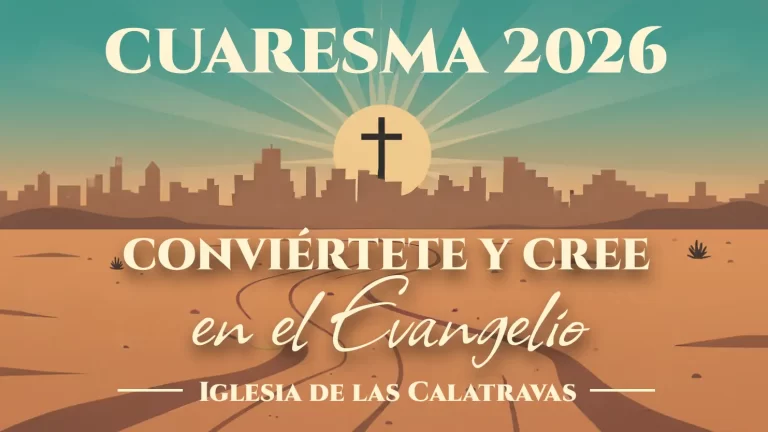 Cuaresma 2026 en la Iglesia de las Calatravas, Madrid. Tiempo de oración, ayuno y caridad hacia la Pascua.